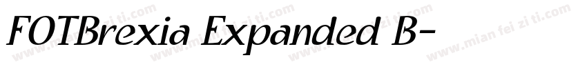 FOTBrexia Expanded B字体转换